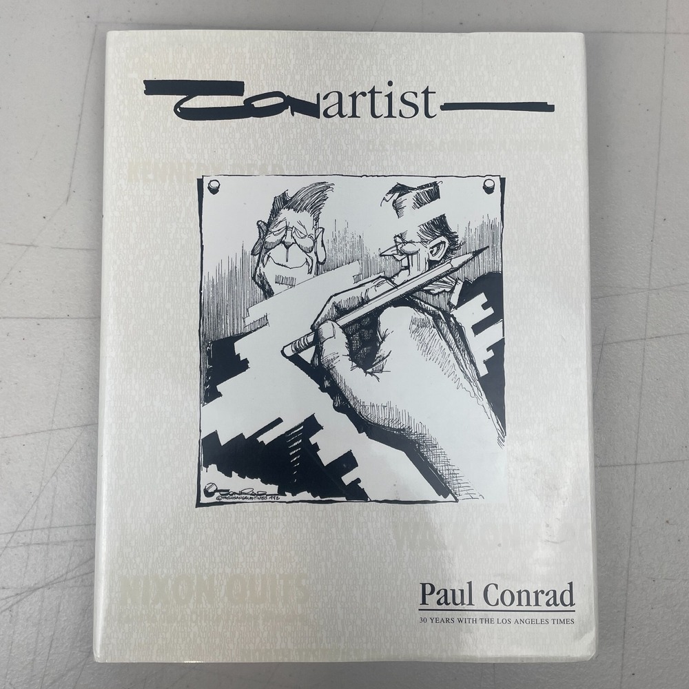 Conartist 30 Years With The Los Angeles Times‎ By Paul Conrad Hardcover LA 1993